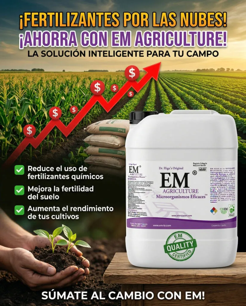 EM Agriculture - Fertilizantes por las nubes, ahorra con EM Agriculture
